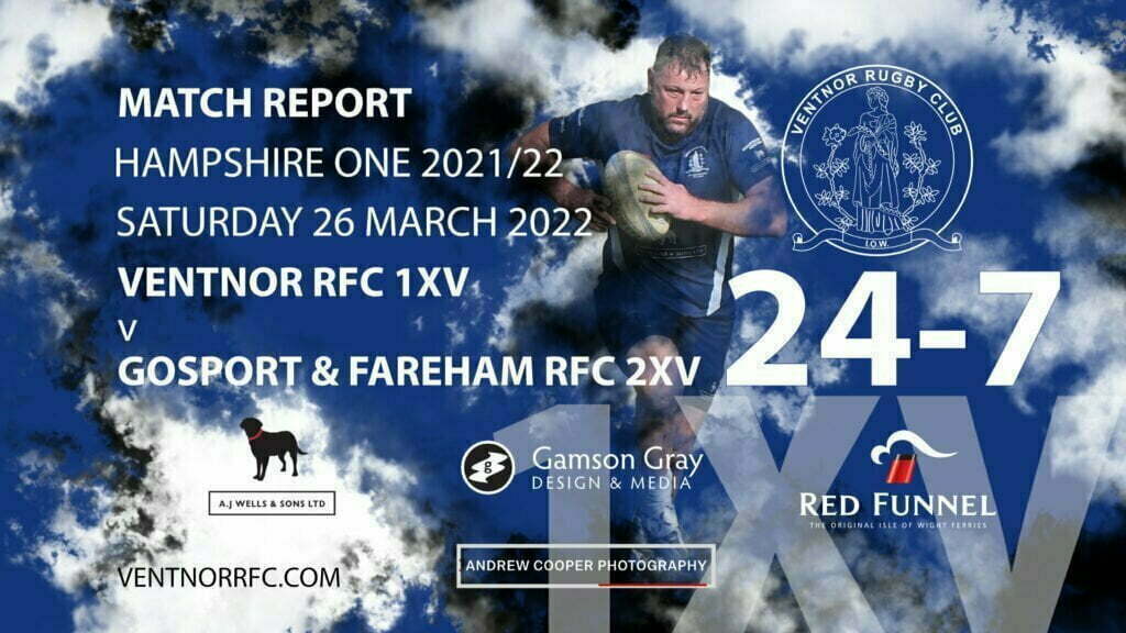 Ventnor RFC 1XV 24-7 Gosport and Fareham RFC 2XV Match Report of 26th March 2022