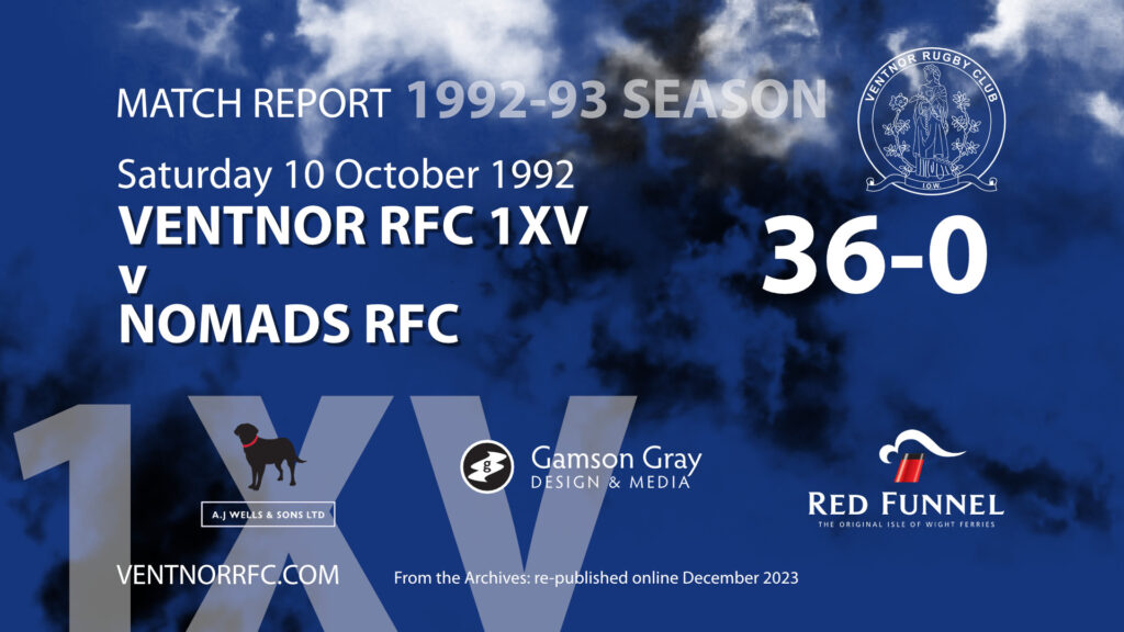 From the VRFC archives Ventnor RFC 1XV 36-0 Nomads RFC match report 1992