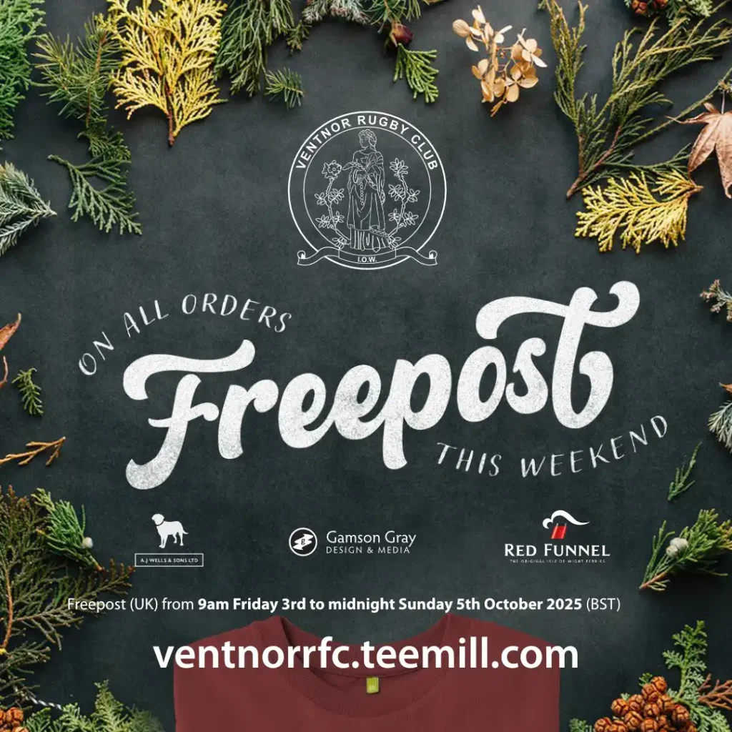 Freepost This Weekend Ventnor Rugby Club's Teemill Store 3rd to 5th October 2025