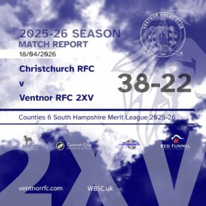 Match Report Christchurch RFC 38-22 Ventnor RFC 2XV 18 April 2026