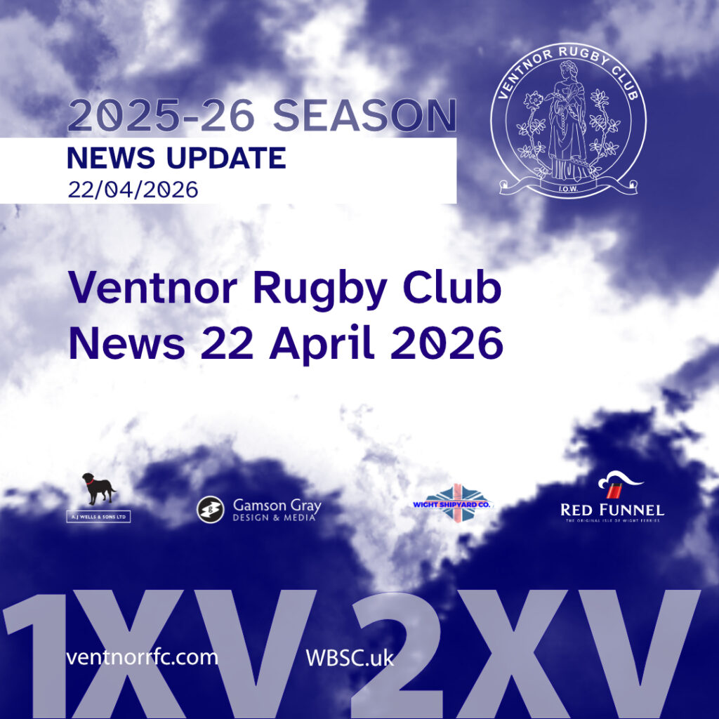 Ventnor Rugby Club News 22 April 2026