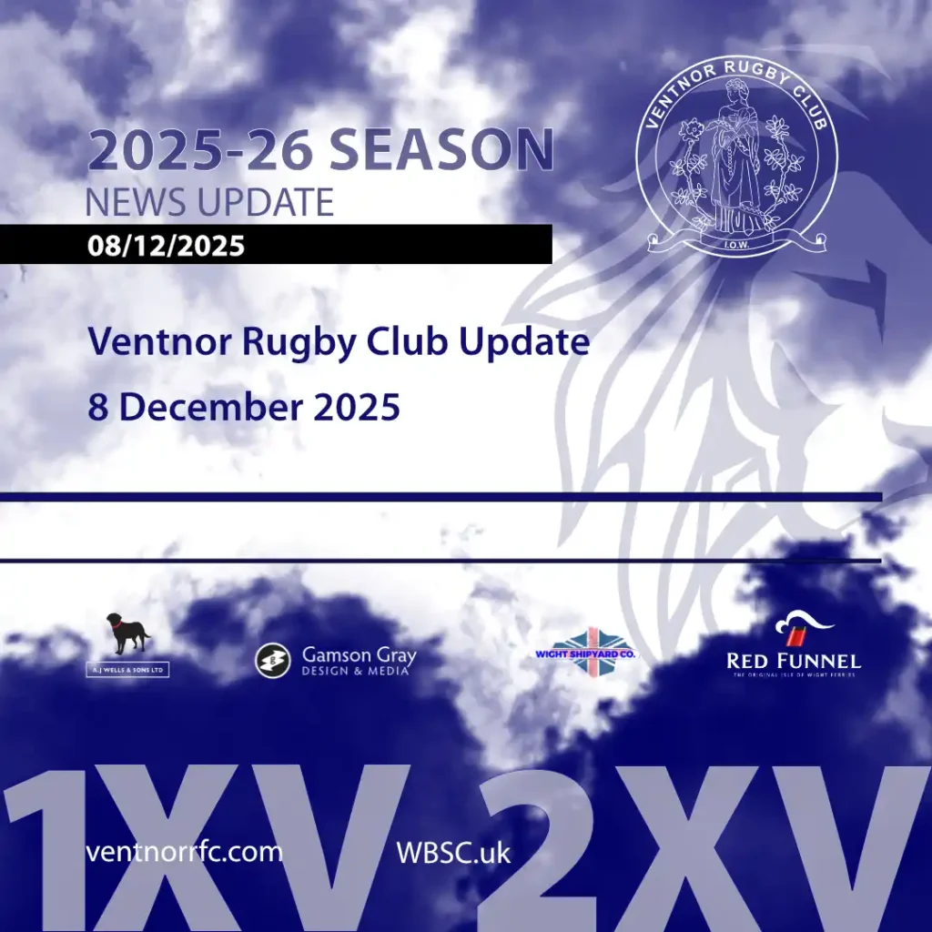 Ventnor Rugby Club Update 8 December 2025
